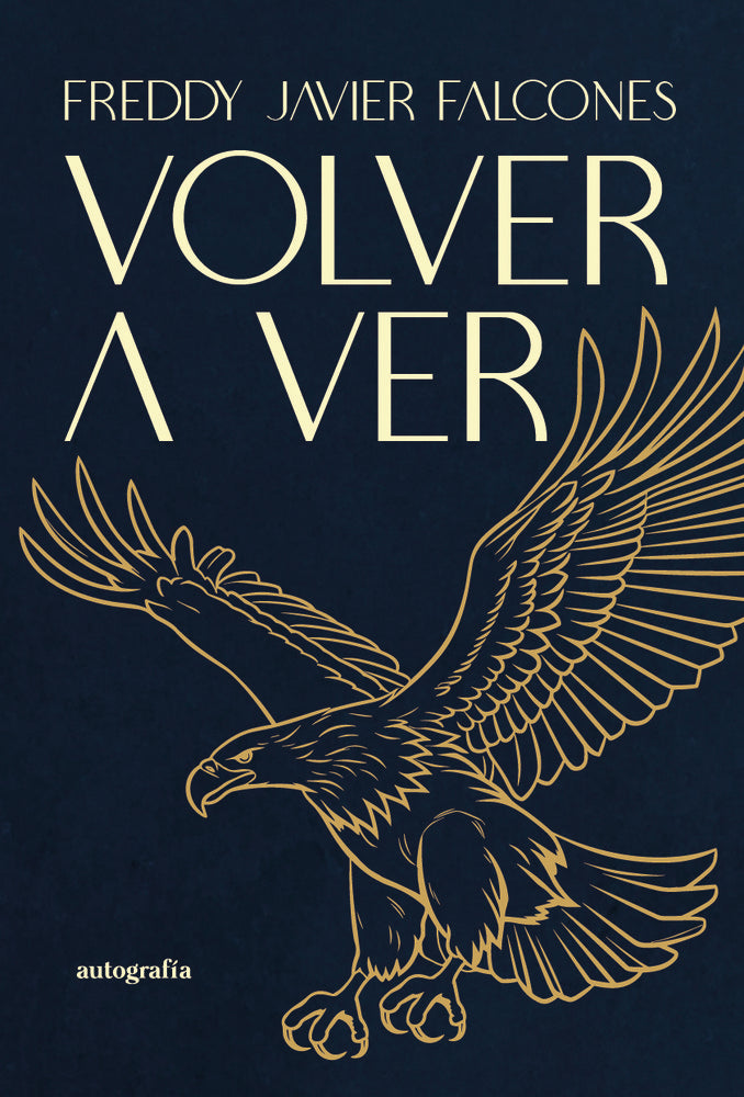 Volver a ver, de Javier Falcones, Freddy | portada del libro