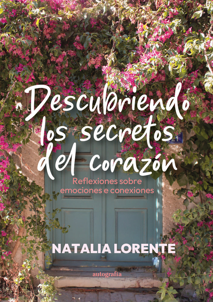 Descubriendo los secretos del corazón, de Lorente, Natalia | portada del libro