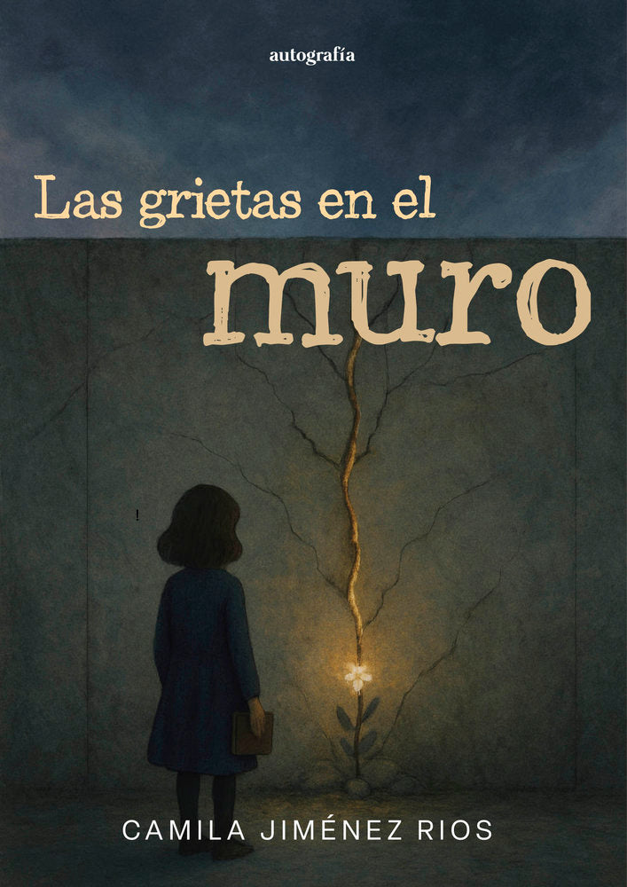 Las grietas en el muro, de Jiménez Rios, Camila | portada del libro