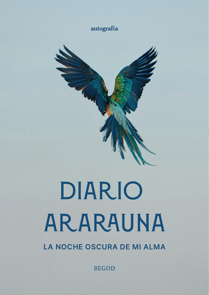 Diario Ararauna, la noche oscura de mi alma, de ., BEGOD | portada del libro