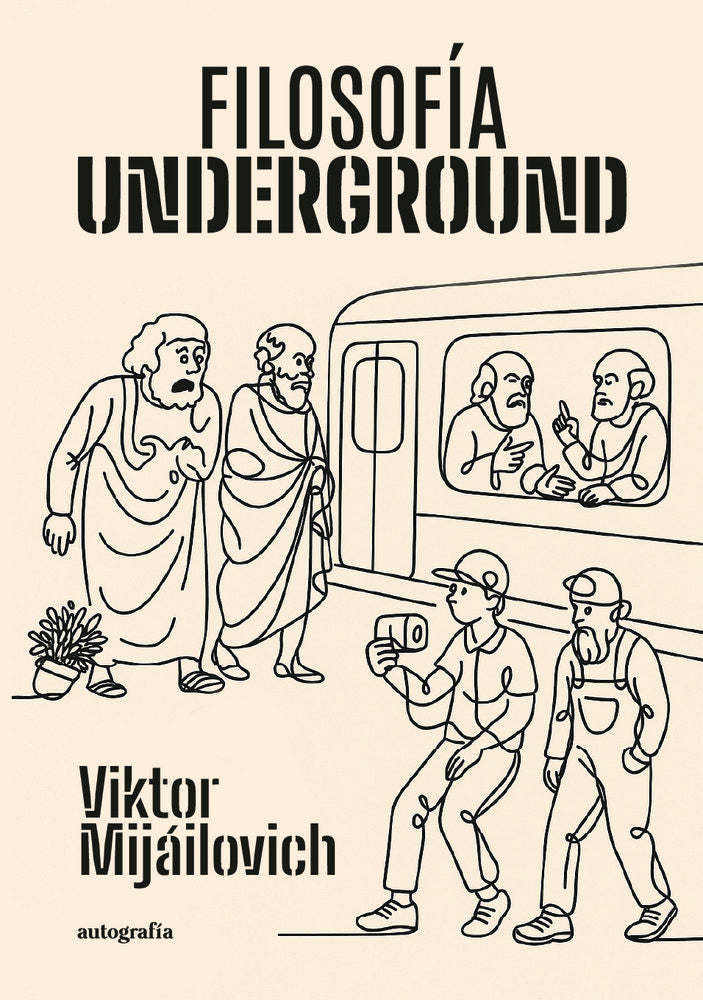 Filosofía underground, de Mijáilovich, Viktor | portada del libro