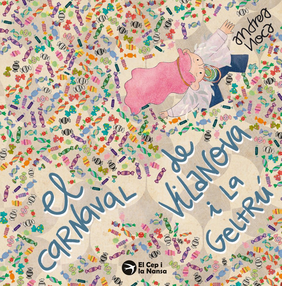EL CARNAVAL DE VILANOVA I LA GELTRU, de NOCA, ANDREA | portada del libro