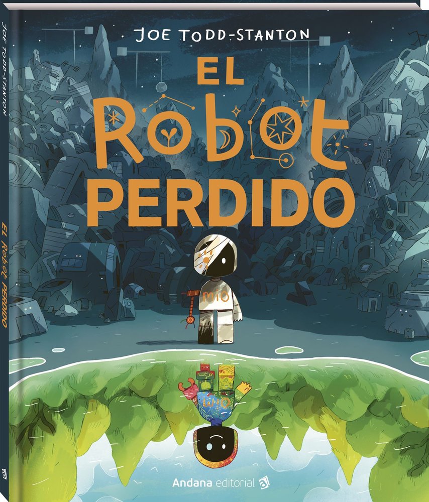 EL ROBOT PERDIDO, de TODD-STANTON, JOE | portada del libro