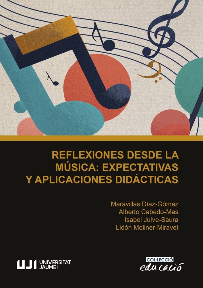 REFLEXIONES DESDE LA MUSICA. EXPECTATIVAS Y APLICACIONES DIDACTICAS, de CABEDO-MAS, ALBERTO | portada del libro