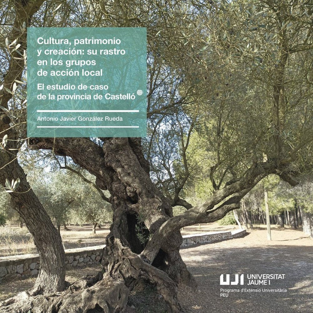 CULTURA, PATRIMONIO Y CREACION: SU RASTRO EN LOS GRUPOS DE ACCION LOCAL., de GONZALEZ RUEDA, ANTONIO JAVIER | portada del lib