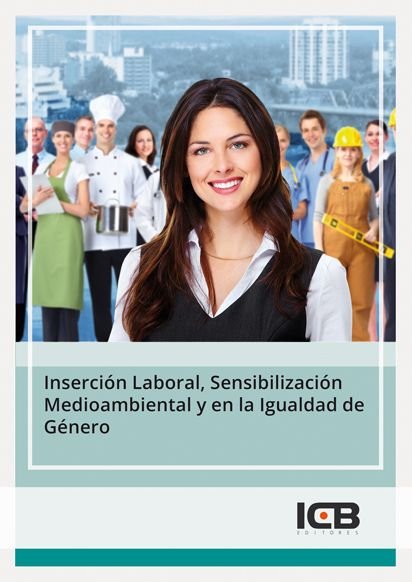 Insercion laboral sensibilizacion medioambiental y en igual, de AA.VV. | portada del libro