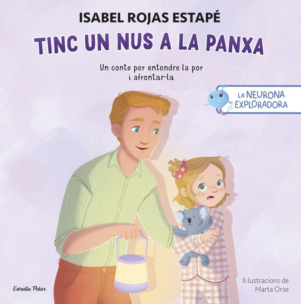 LA NEURONA EXPLORADORA. TINC UN NUS A LA PANXA, de ROJAS ESTAPE, ISABEL | portada del libro