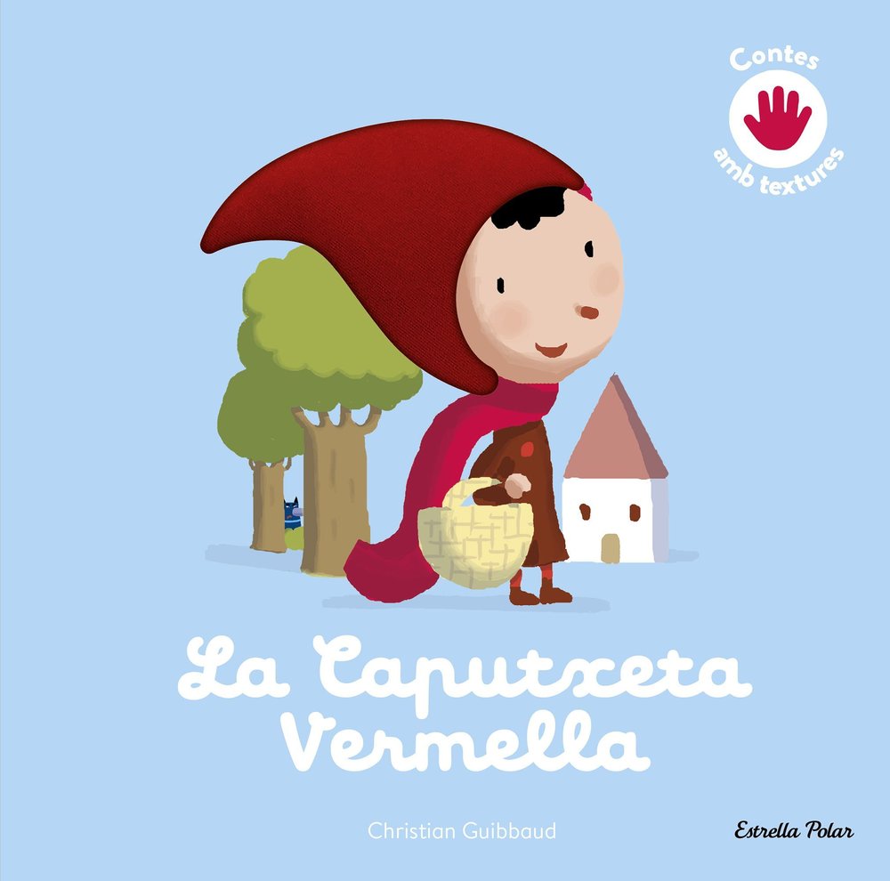 LA CAPUTXETA VERMELLA. CONTE AMB TEXTURES, de CHRISTIAN GUIBBAUD | portada del libro