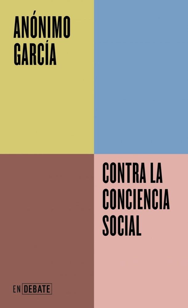 Contra la conciencia social (Serie ENDEBATE), de ANONIMO GARCIA | portada del libro