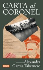 Carta al coronel, de Alexandra García Tabernero | portada del libro