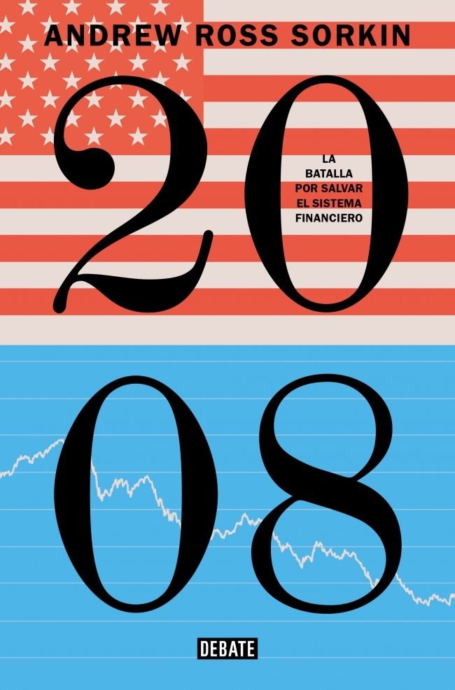 2008, de ANDREW ROSS SORKIN | portada del libro