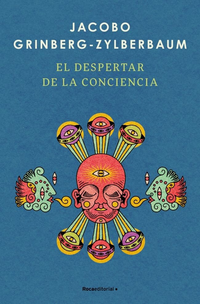 El despertar de la Conciencia, de JACOBO GRINBERG-ZYLBERBAUM | portada del libro