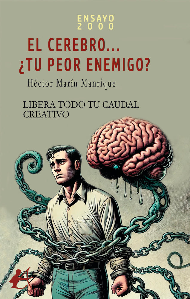 EL CEREBRO? ¿TU PEOR ENEMIGO?, de Marín Manrique, Héctor | portada del libro
