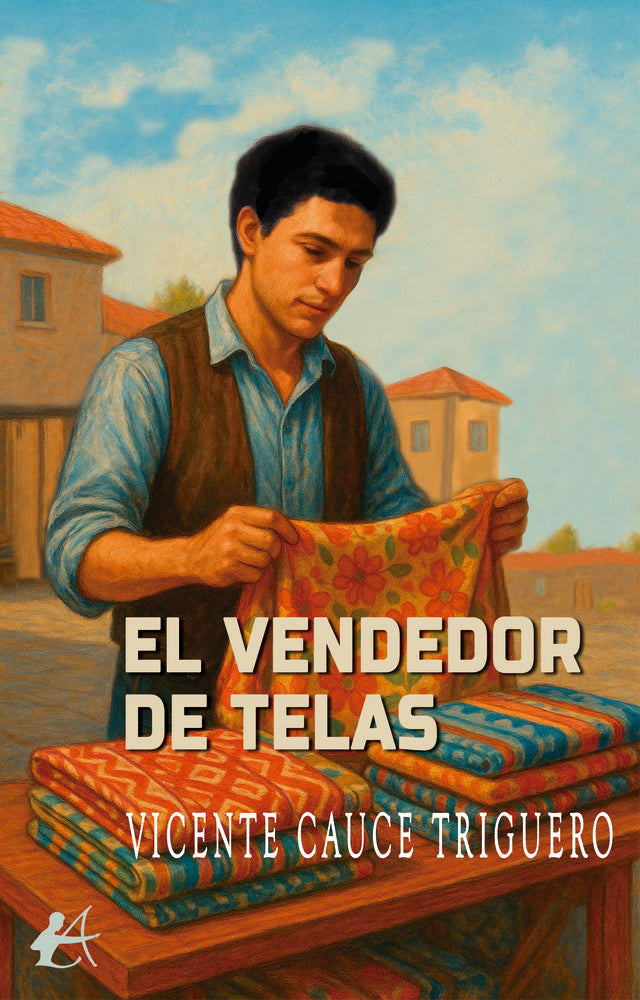 El vendedor de telas, de Cauce Triguero, Vicente | portada del libro