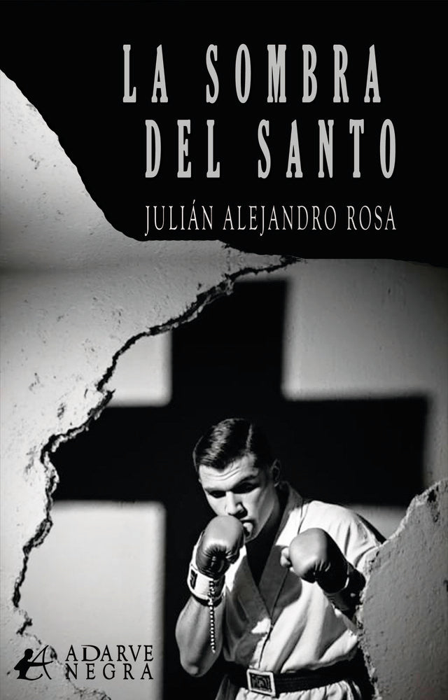 La sombra del santo, de Rosa, Julián Alejandro | portada del libro