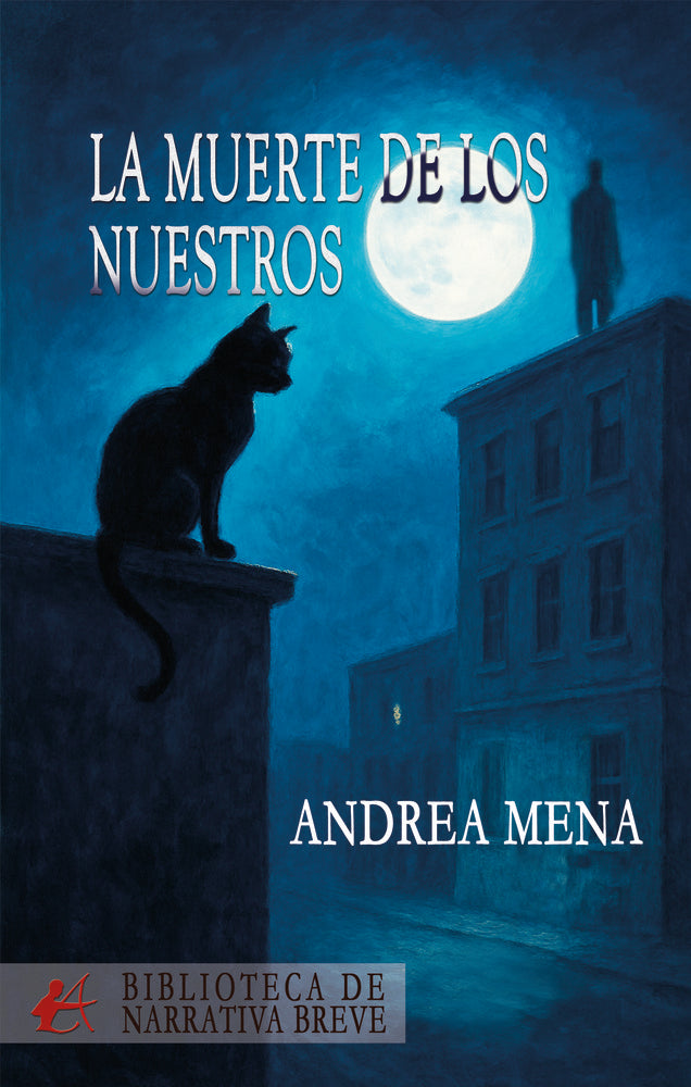 La muerte de los nuestros, de Mena, Andrea | portada del libro