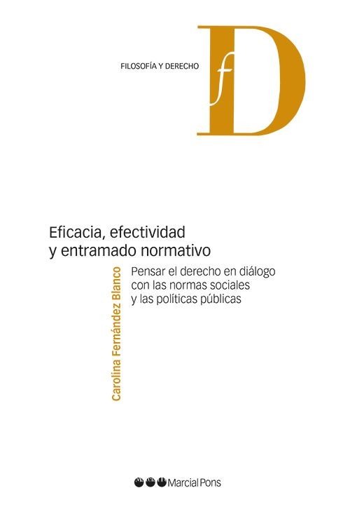 EFICACIA, EFECTIVIDAD Y ENTRAMADO NORMATIVO, de FERNANDEZ BLANCO | portada del libro