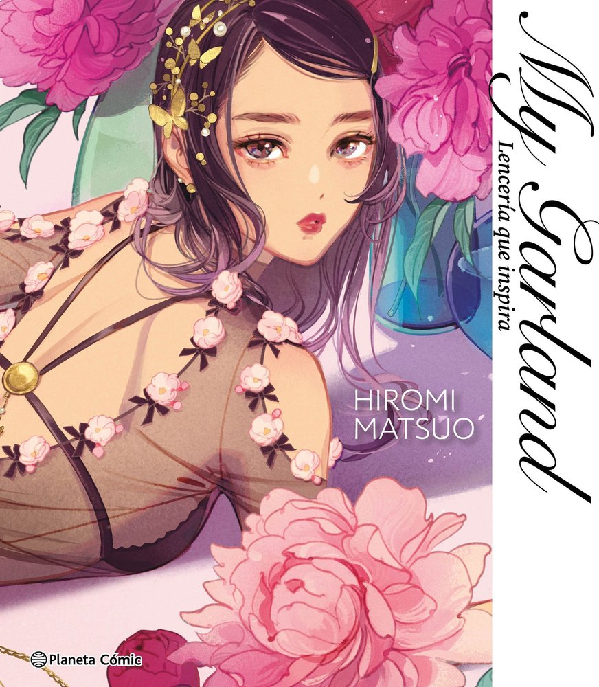 MY GARLAND. LENCERIA QUE INSPIRA, de MATSUO, HIROMI | portada del libro