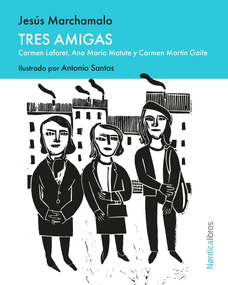 Tres amigas, de MARCHAMALO,JESUS | portada del libro