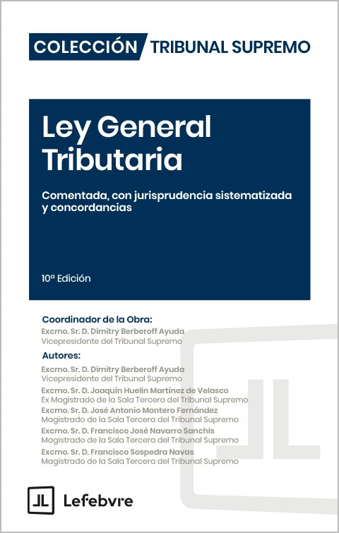 LEY GENERAL TRIBUTARIA COMENTADA CON JURISPRUDENCIA 10ª ED | portada del libro
