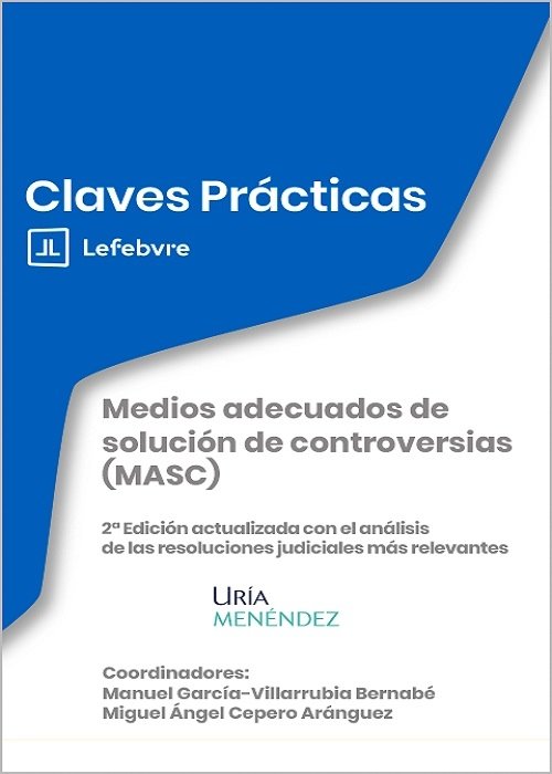 MEDIOS ADECUADOS DE SOLUCION DE CONTROVERSIAS (MASC) 2ª EDICION, de URIA MENENDEZ | portada del libro