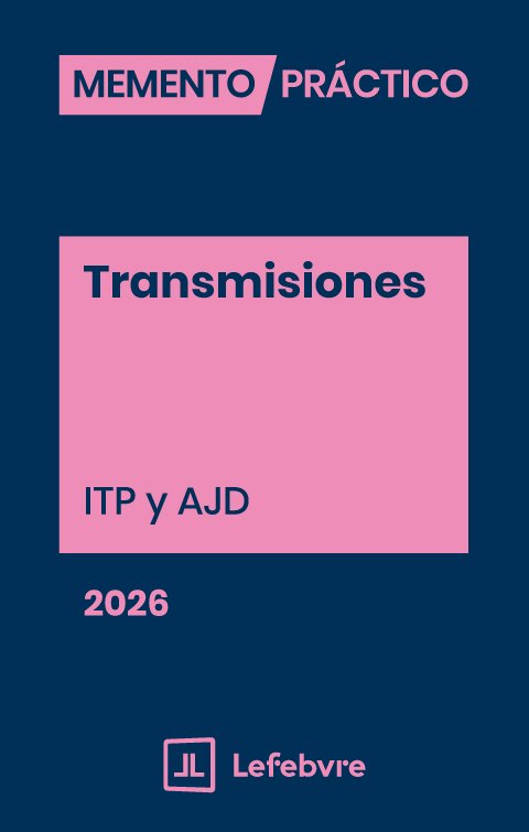 Memento practico transmisiones itp y ajd 2026, de AA.VV. | portada del libro