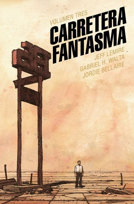 CARRETERA FANTASMA. TOMO 3, de HERNANDEZ WALTA,GABRIEL | portada del libro