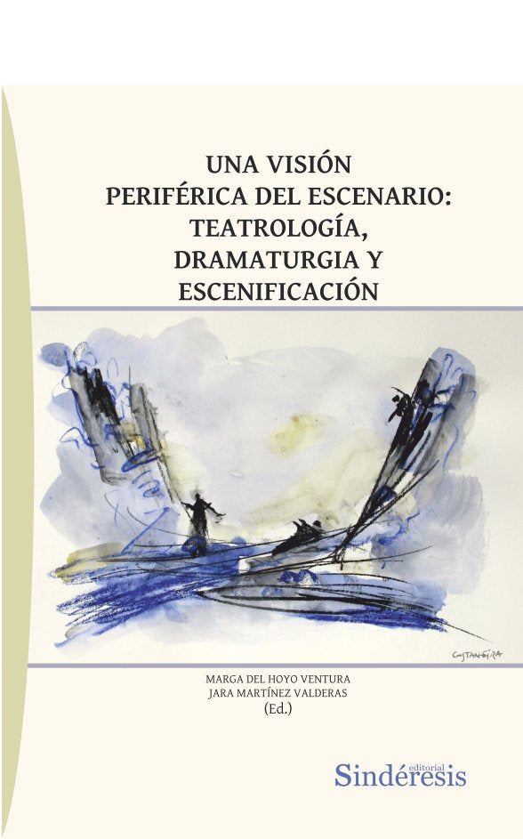 UNA VISION PERIFERICA DEL ESCENARIO: TEATROLOGIA, DRAMATURGIA Y ESCENIFICACION, de HOYO VENTURA | portada del libro