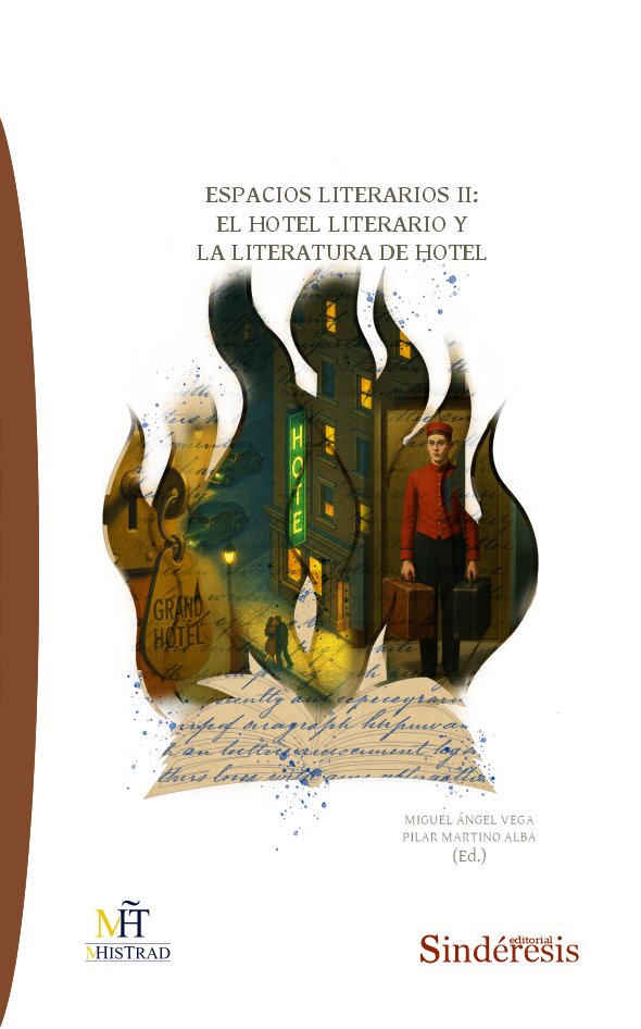 ESPACIOS LITERARIOS II: EL HOTEL LITERARIO Y LA LITERATURA DEL HOTEL, de VEGA, MIGUEL ANGEL | portada del libro