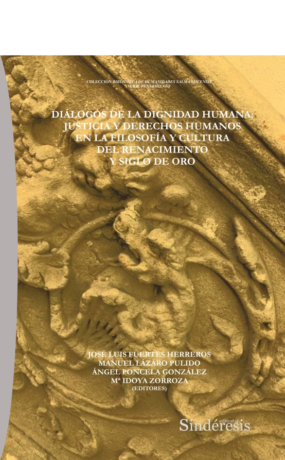 DIALOGOS DE LA DIGNIDAD HUMANA: JUSTICIA Y DERECHOS HUMANOS EN LA FILOSOFIA Y CU, de FUERTES HERREROS, JOSE LUIS | portada de