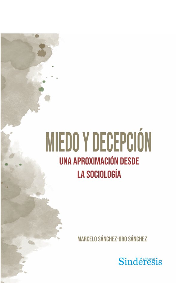 MIEDO Y DECEPCION., de SANCHEZ-ORO SANCHEZ, MARCELO | portada del libro