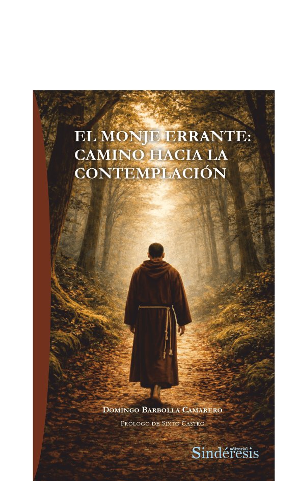 EL MONJE ERRANTE: CAMINO HACIA LA CONTEMPLACION, de BARBOLLA CAMARERO, DOMINGO | portada del libro