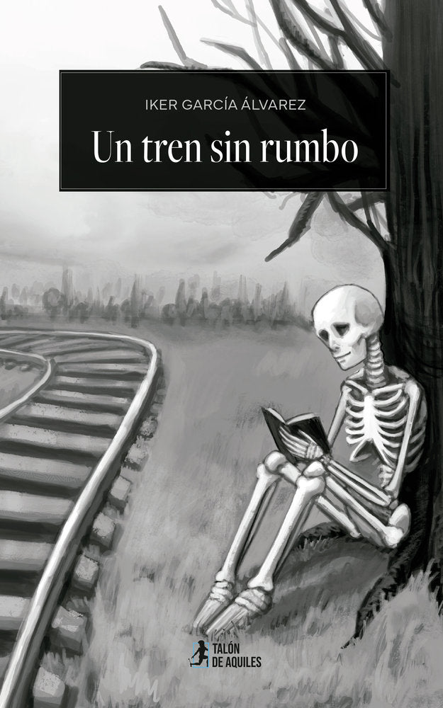 Un tren sin rumbo, de , García Álvarez, Iker | portada del libro