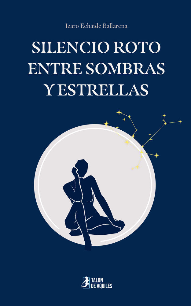 Silencio roto entre sombras y estrellas, de , Echaide Ballarena, Izaro | portada del libro