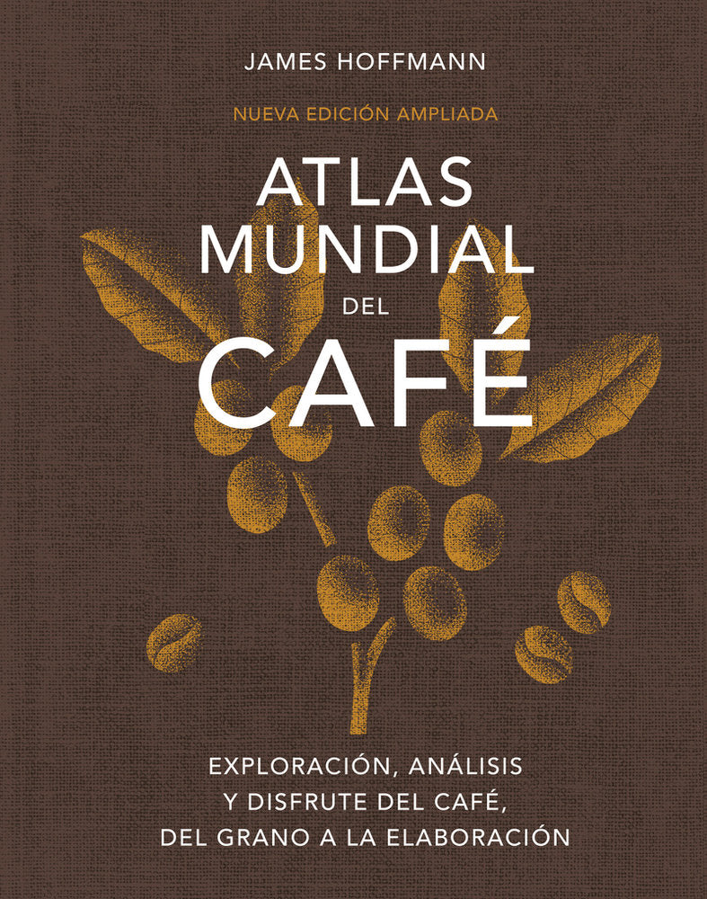 ATLAS MUNDIAL DEL CAFE, de HOFFMANN,JAMES | portada del libro