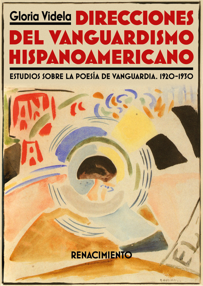 DIRECCIONES DEL VANGUARDISMO HISPANOAMERICANO, de VIDELA, GLORIA | portada del libro