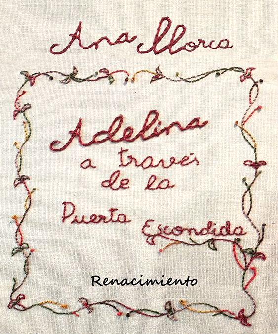 ADELINA, A TRAVES DE LA PUERTA ESCONDIDA, de LLORCA, ANA | portada del libro