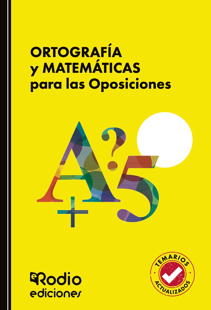 ORTOGRAFIA Y MATEMATICAS PARA LAS OPOSICIONES, de RODIO, EDICIONES RODIO | portada del libro