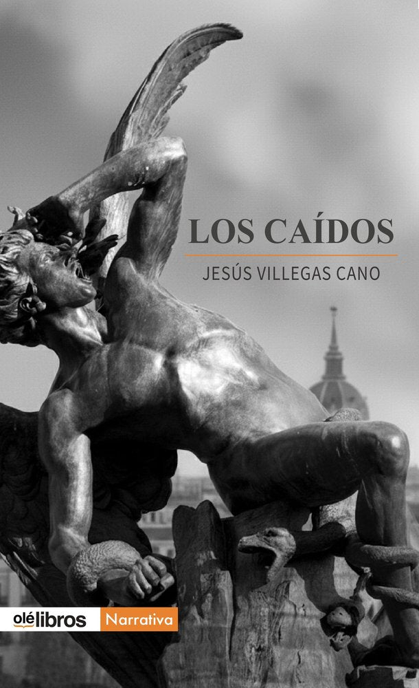 Los caídos, de Villegas Cano, Jesús | portada del libro