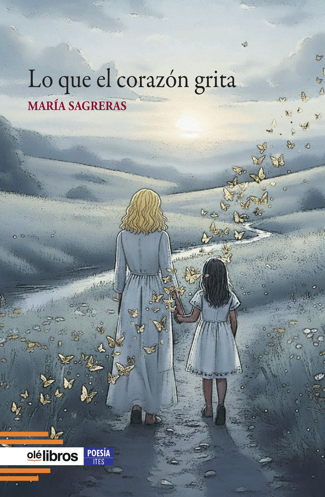 Lo que el corazón grita, de Sagreras, María | portada del libro