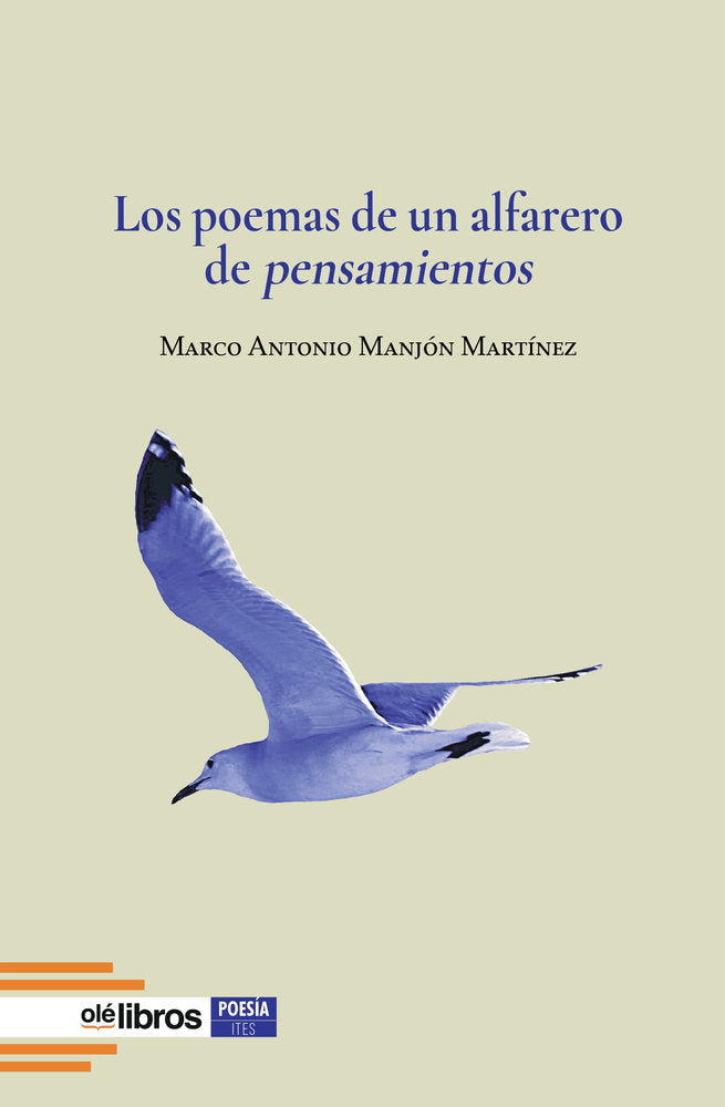 Los poemas de un alfarero de pensamientos, de Manjón Martínez, Marco Antonio | portada del libro