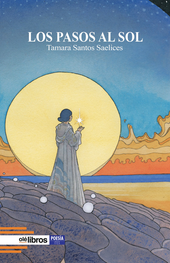 Los pasos al sol, de Santos Saelices, Tamara | portada del libro