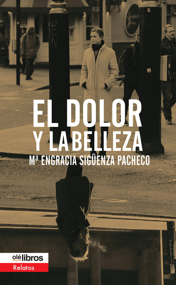 El dolor y la belleza, de Sigüenza Pacheco, Mª Engracia | portada del libro