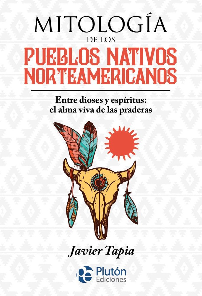 Mitología de los Pueblos Nativos Norteamericanos, de Tapia, Javier | portada del libro