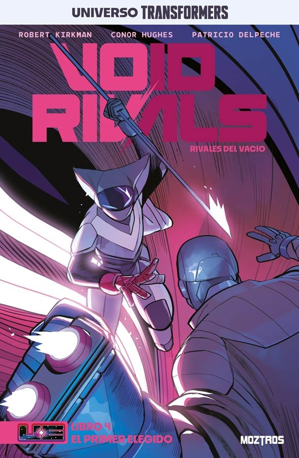 VOID RIVALS 04 (UNIVERSO TRANSFORMERS), de LORENZO DE FELICI, ROBERT KIRKMAN | portada del libro