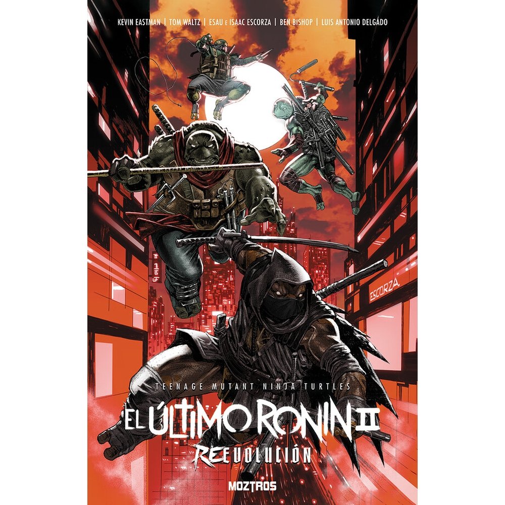 TEENAGE MUTANT NINJA TURTLES EL ULTIMO RONIN II REEVOLUCION, de KEVIN, EASTMAN | portada del libro