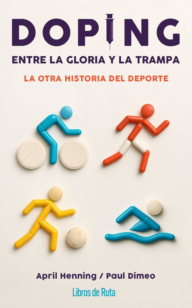 DOPING. ENTRE LA GLORIA Y LA TRAMPA, de APRIL HENNING | portada del libro