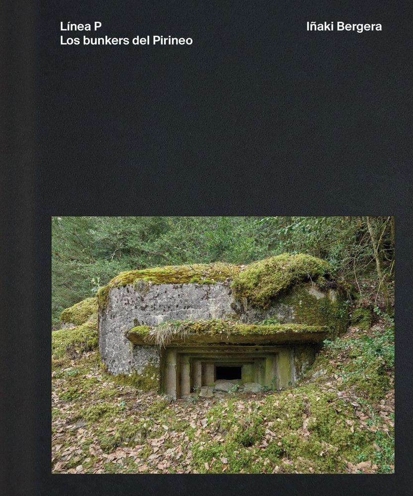 Línea P. Los bunkers del Pirineo, de BERGERA. | portada del libro