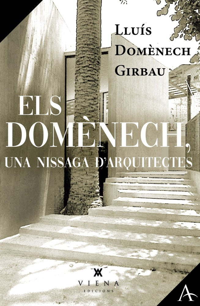 ELS DOMENECH UNA NISSAGA D'ARQUITECTES, de DOMÔNECH GIRBAU, LLUIS | portada del libro