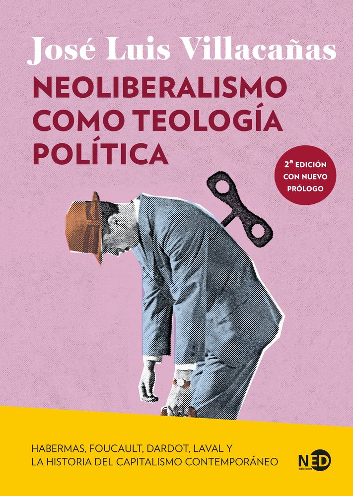 NEOLIBERALISMO COMO TEOLOGIA POLITICA, de VILLACAÑAS, JOSE LUIS | portada del libro